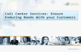 Call Center Services: Ensure Enduring Bonds With your Customers