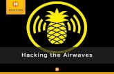 Hacking Airwaves with Pineapples