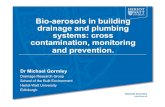 Bio aerosols in building drainage and plumbing systems -cross contamination, monitoring and prevention, michael gormley, hw university