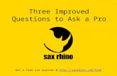 Three improved questions to ask a pro