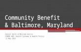 Community Benefit & Baltimore, MD