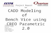 CADD Modelling of Bench Vise using Creo Parametric 2.0