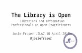 The Library is Open: Librarians & Information Professionals as Open Practitioners