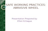 Safe Working Practices- Abrasive Wheel