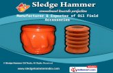 Oil Field Accessories by Sledge Hammer Oil Tools, Faridabad