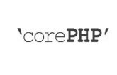 corePHP, corePHP Web developing Company, corePHP development Company, Development Company corePHP