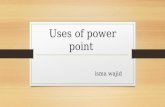 Uses of power point