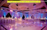 Luxurious banquet halls in electronic city