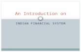 Indian Financial System: a complete guide to indian financial system Bba ifs