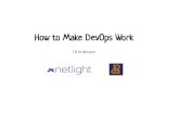 How To Make Dev Ops Work @ Netlight Edge X Berlin