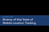 (Enemy of the) State of Mobile Location Tracking