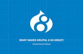 What Makes Drupal 8 so Great!