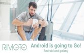 Android is going to Go! - Android and goland - Almog Baku