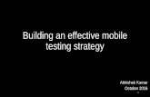 Building an effective mobile testing strategy