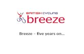 Breeze – five years on