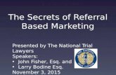 The Secrets of Lawyer-to-Lawyer Referral Based Marketing