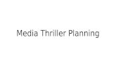 Media Thriller Planning
