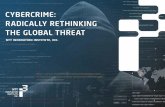 Cybercrime:  Radically Rethinking the Global Threat