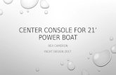 Center Console for 21’ Power Boat_Presentation