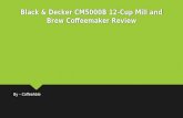 Black & decker cm5000 b 12 cup mill and brew coffeemaker review