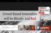 Jef Staes - Crowd-Based Innovation Will Be Bloody and Red