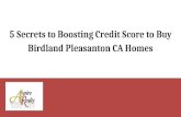 5 Secrets to Boosting Credit Score to Buy Birdland Pleasanton CA Homes