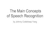The Main Concepts of Speech Recognition