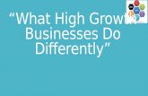 What high growth businesses do differently