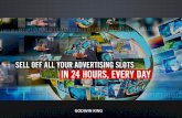 Sell Off All Your Advertising slots, In 24 Hours, Every Day