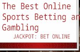 Best Online Sport Betting! Jackpot: Bet Online!