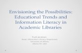 Envisioning the Possibilities: Educational Trends and Information Literacy in Academic Libraries