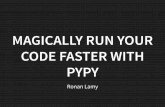 Magically run your code faster with PyPy