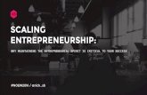 Scaling Entrepreneurship - Why Maintaining Entrepreneurship is Critical to Your Success