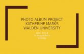 Walden University Assessment Photo Album by Katherine Marks