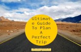 Ultimate Guide To Plan A Perfect Trip | GuestHouser