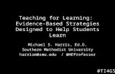 Teaching for Learning: Evidence-Based Strategies Designed to Help Students Learn