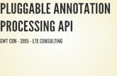 Gwt and JSR 269's Pluggable Annotation Processing API