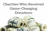 Charities Who Received Game Changing Donations