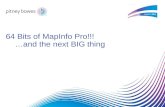 64 Bits of MapInfo Pro! .... and the next BIG thing