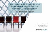 Americans with Disability Act Family Medical Leave Act Workers' Compensation: The Perfect Storm
