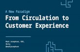 FROM CIRCULATION TO CUSTOMER EXPERIENCE: A NEW MODEL FOR A NEW PARADIGM - Mark Josephson - Bitly