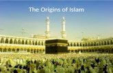 Ch 2 Sec 1 "The Origins of Islam"