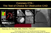 Coronary CTA: The test of choice for obstructive CAD.