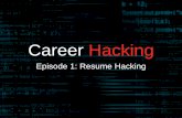 Career Hacking: Episode 1 - Resume Hacking