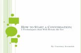 How to Start a Conversation - 3 Techniques to Break the Ice