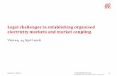 Legal challenges in establishing organised electricity markets and market coupling