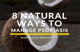8 Natural Ways to Manage Psoriasis