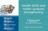 Health 2020 and Health System Strengthening