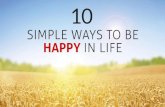 10 Simple Ways To Be Happy In Life