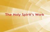 The Holy Spirit’s Work